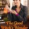 The Good Witch’s Wonder