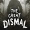 The Great Dismal