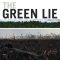 The Green Lie