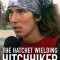 The Hatchet Wielding Hitchhiker