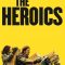 The Heroics | Les Héroïques