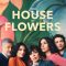 The House of Flowers | La casa de las flores