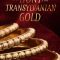 The Hunt for Transylvanian Gold