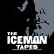 The Iceman Tapes: Conversations with a Killer