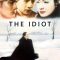 The Idiot | 白痴