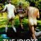 The Idiots | Idioterne