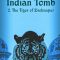 The Indian Tomb, Part II: The Tiger of Bengal | Das indische Grabmal, zweiter Teil: Der Tiger von Eschnapur