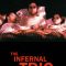 The Infernal Trio | Le Trio Infernal