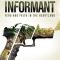 The Informant: Fear And Faith In The Heartland