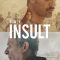 The Insult | L’Insulte