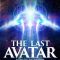 The Last Avatar