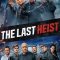 The Last Heist