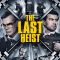 The Last Heist