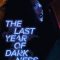 The Last Year of Darkness | 午夜出走