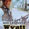 The Life and Legend of Wyatt Earp