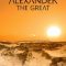 The Lost Tomb of Alexander the Great