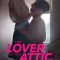 The Lover in the Attic: A True Story