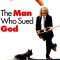 The Man Who Sued God