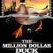 The Million Dollar Duck