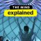 The Mind, Explained