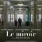 The Mirror | Le miroir