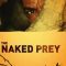 The Naked Prey