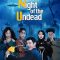 The Night of the Undead | 죽지않는 인간들의 밤