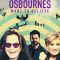 The Osbournes Want to Believe