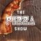 The Pizza Show