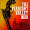 The Pleasant Valley War