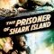 The Prisoner of Shark Island