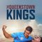 The Queenstown Kings | The Kings of Queenstown