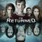 The Returned | Les Revenants