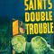 The Saint’s Double Trouble