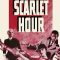 The Scarlet Hour