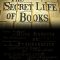 The Secret Life of Books