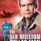 The Six Million Dollar Man