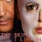 The Skin I Live In | La piel que habito