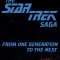 The Star Trek Saga: From One Generation to the Next