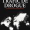 The Story of Drug Trafficking | Histoire du trafic de drogue