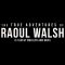 The True Adventures of Raoul Walsh