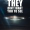 The UFO Movie THEY Don’t Want You to See