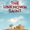 The Unknown Saint | سيد المجهول