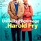 The Unlikely Pilgrimage of Harold Fry