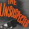 The Unsuspected