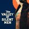 The Valley of Silent Men