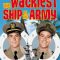 The Wackiest Ship in the Army