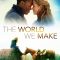 The World We Make