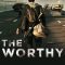 The Worthy | فيلم المختارون