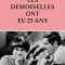 The Young Girls Turn 25 | Les demoiselles ont eu 25 ans